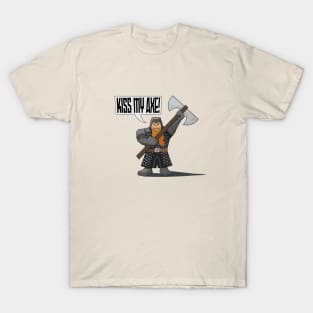 Kiss my Axe T-Shirt